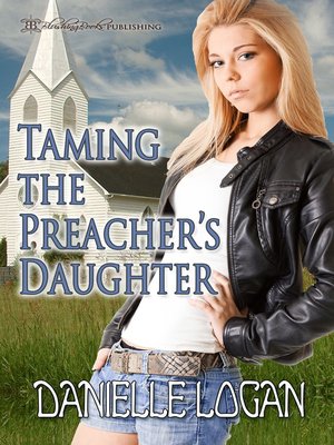 cover image of Taming the Preacher's Daughter